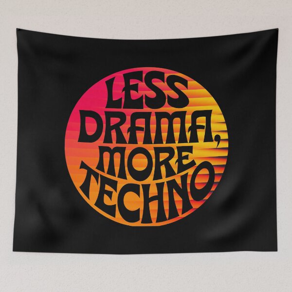 Item preview, Less Drama More Techno – Goods for DJs, Ravers, and Electronic Music Fans designed and sold by paulo silveira.