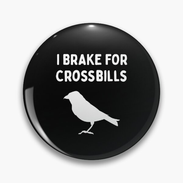 Item preview, Funny Bird Watching (I Brake For Crossbills) / Gift for Bird Lovers, Gift for Birdwatchers & Ornithologist - White designed and sold by SabbaticalSteve.