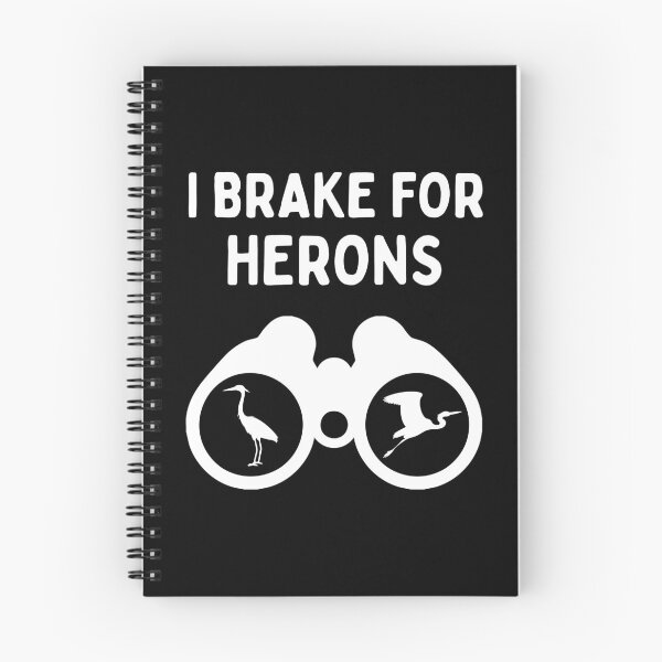 Item preview, Funny Bird Watching (I Brake For Herons) / Gift for Bird Lovers, Gift for Birdwatchers & Ornithologist - White designed and sold by SabbaticalSteve.