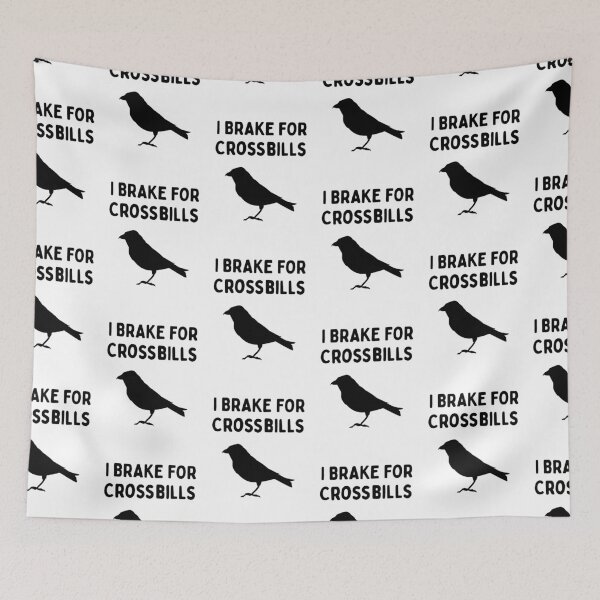 Item preview, Funny Bird Watching (I Brake For Crossbills) / Gift for Bird Lovers, Gift for Birdwatchers & Ornithologist - Black designed and sold by SabbaticalSteve.
