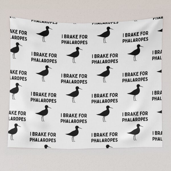 Item preview, Funny Bird Watching (I Brake For Phalaropes) / Gift for Bird Lovers, Gift for Birdwatchers & Ornithologist - Black designed and sold by SabbaticalSteve.