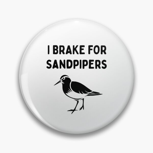 Item preview, Funny Bird Watching (I Brake For Sandpipers) / Gift for Bird Lovers, Gift for Birdwatchers & Ornithologist - Black designed and sold by SabbaticalSteve.