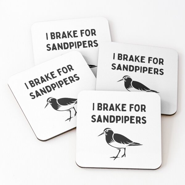Item preview, Funny Bird Watching (I Brake For Sandpipers) / Gift for Bird Lovers, Gift for Birdwatchers & Ornithologist - Black designed and sold by SabbaticalSteve.