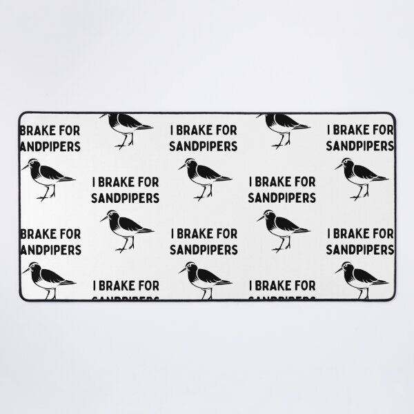Item preview, Funny Bird Watching (I Brake For Sandpipers) / Gift for Bird Lovers, Gift for Birdwatchers & Ornithologist - Black designed and sold by SabbaticalSteve.