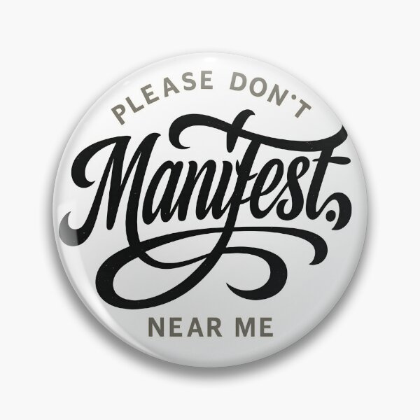 Item preview, Please Don’t Manifest Near Me.Manifesting Humour Tee designed and sold by Shoot-The-Moon.