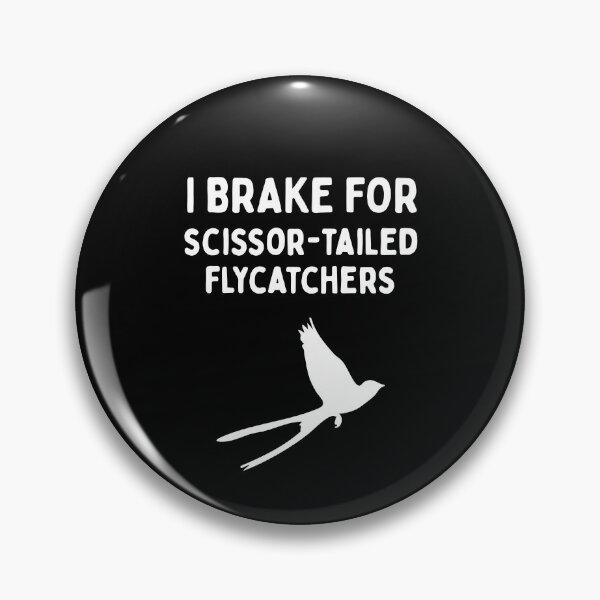 Item preview, Funny Bird Watching (I Brake For Scissor-tailed Flycatchers) / Gift for Bird Lovers, Gift for Birdwatchers & Ornithologist - White designed and sold by SabbaticalSteve.