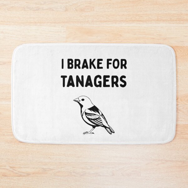 Item preview, Funny Bird Watching (I Brake For Tanagers) / Gift for Bird Lovers, Gift for Birdwatchers & Ornithologist - Black designed and sold by SabbaticalSteve.