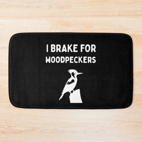 Item preview, Funny Bird Watching (I Brake For Woodpeckers) / Gift for Bird Lovers, Gift for Birdwatchers & Ornithologist - White designed and sold by SabbaticalSteve.