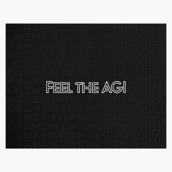 Item preview, Feel the AGI Artificial General Intelligence designed and sold by weirdcountry.