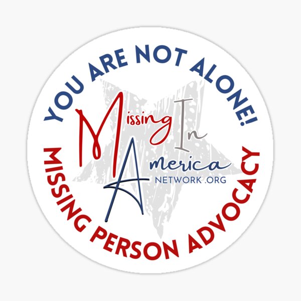 Item preview, Missing In America Network - Missing Person Advocacy designed and sold by Missing In America Network.
