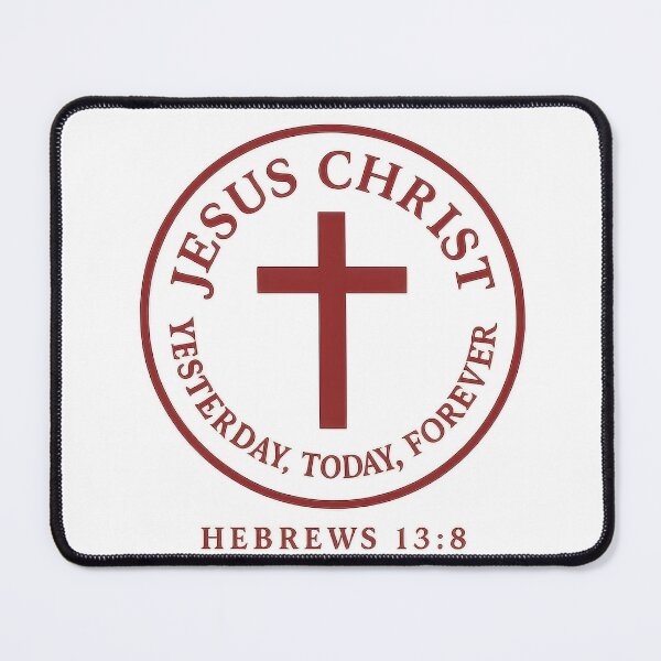 Item preview, Hebrews 13:8 – Unchanging Jesus Christ Scripture designed and sold by SimplySelim.