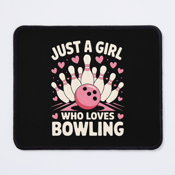 Item preview, Just a girl who loves Bowling designed and sold by BuxomBabe21.