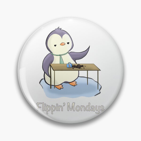 Item preview, Flippin’ mondays designed and sold by Waddle Into Art.