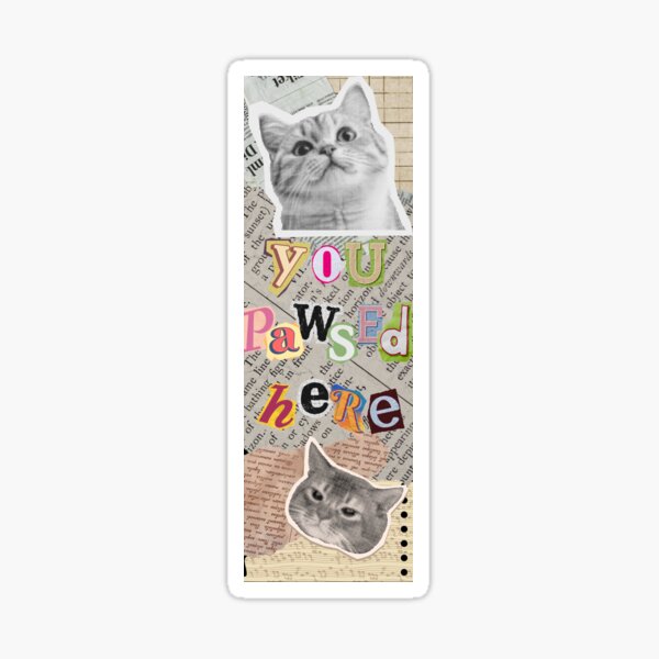 Item preview, you pawsed here bookmark designed and sold by slamzilla.