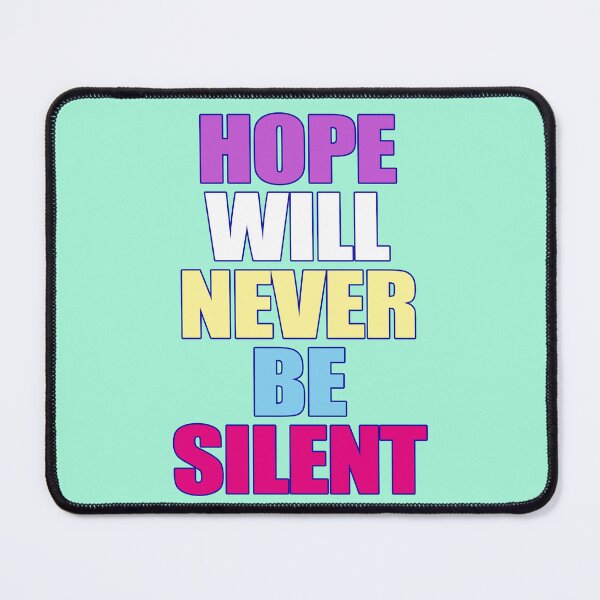 Item preview, Hope will never be silent, anti racism quote designed and sold by Mauswohn.