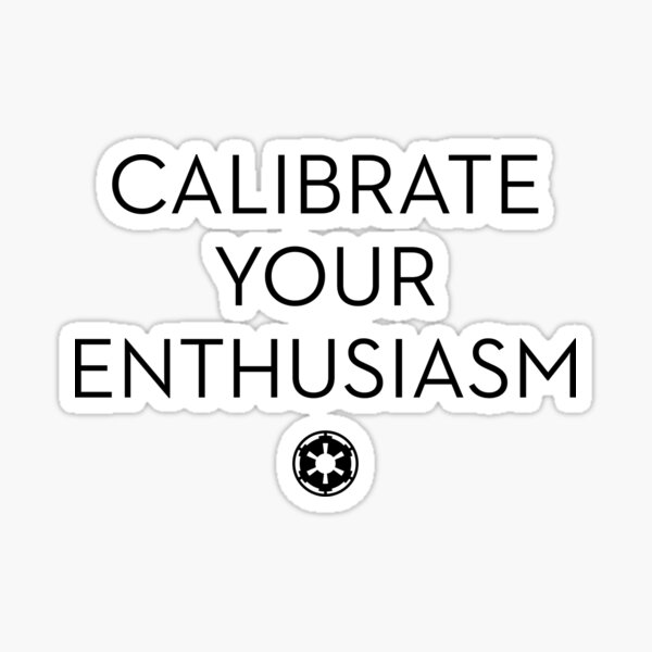 Item preview, Calibrate Your Enthusiasm designed and sold by The Common Tee.