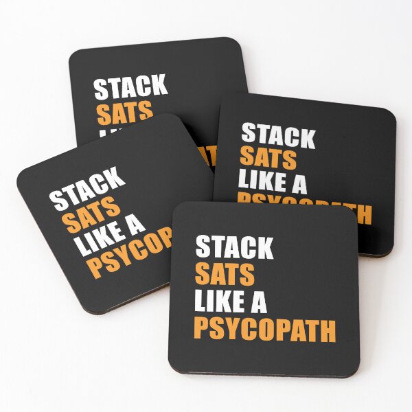 Item preview, Stack Sats Like a Psycopath designed and sold by CyberRex.