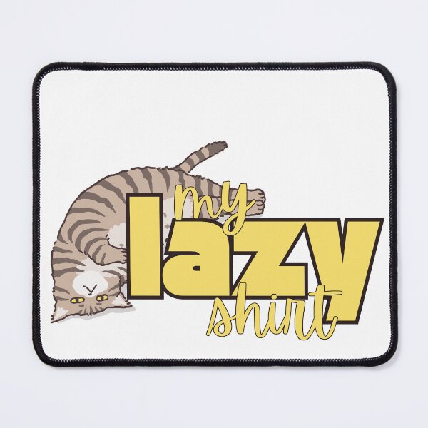 Item preview, My Lazy Shirt Cat Lover designed and sold by CLand1Nation.