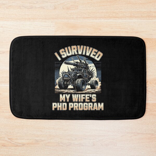 Item preview, I Survived My Wife's PhD Program | Spouse PhD Graduation | Partner PhD Graduation | Wife PhD Graduation | Wife Doctorate designed and sold by jadedscientist.