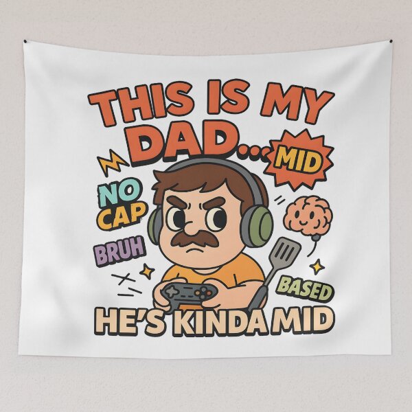 Item preview, Este es mi papá… Está más o menos en la mitad de la vida | Arte digital divertido de papá gamer de la generación Z | Impresión de memes auténticos del Día del Padre 2025 designed and sold by AnnDesignStudio.