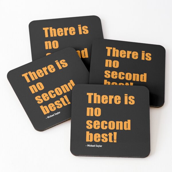 Item preview, There is no second best! - Michael Saylor Bitcoin Quote designed and sold by CyberRex.