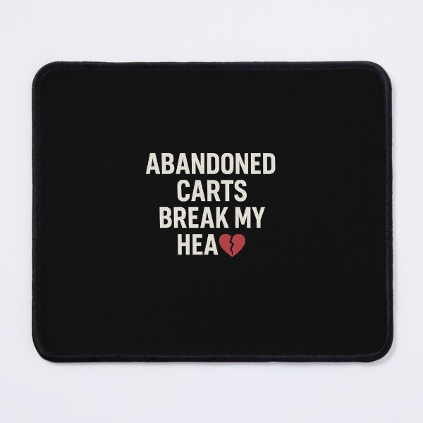 Item preview, Abandoned Carts Break My Heart designed and sold by deepsoulkiss.
