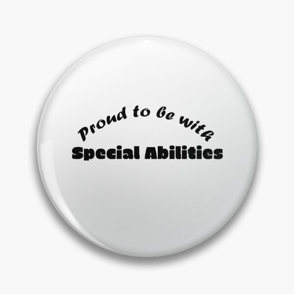Item preview, My Special Abilities are My Pride designed and sold by annenambiro.