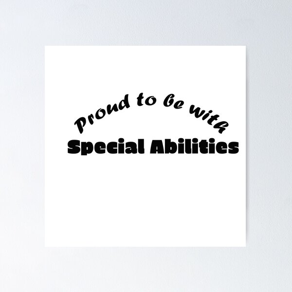 Item preview, My Special Abilities are My Pride designed and sold by annenambiro.