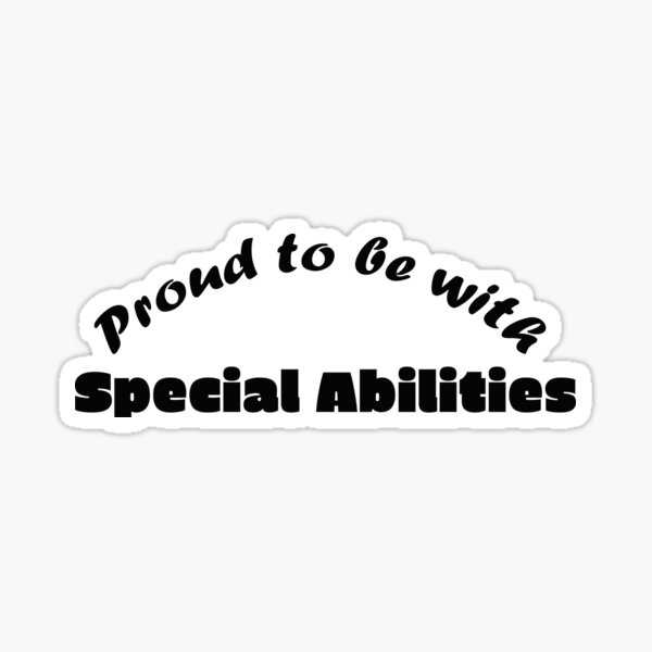 Item preview, My Special Abilities are My Pride designed and sold by annenambiro.
