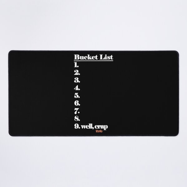 Item preview, Bucket List  - Funny Quotes designed and sold by WhimWiz.