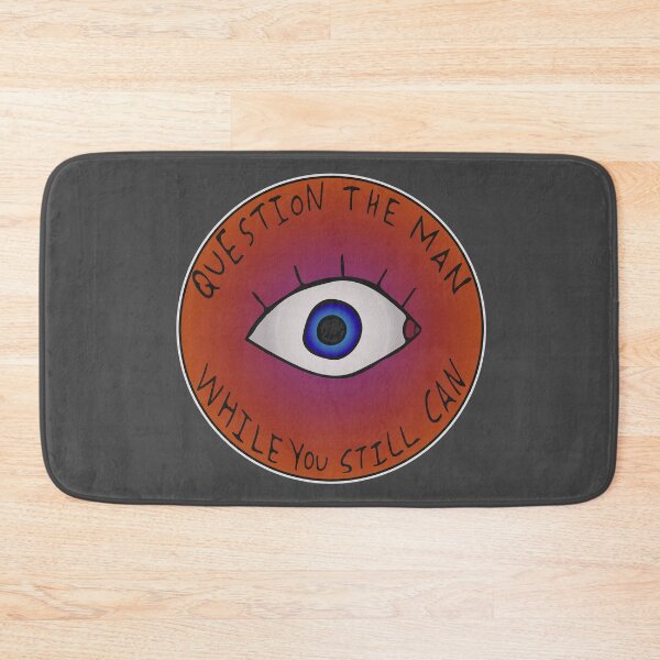 Item preview, Question The Man While You Still Can designed and sold by Sydney Mills.