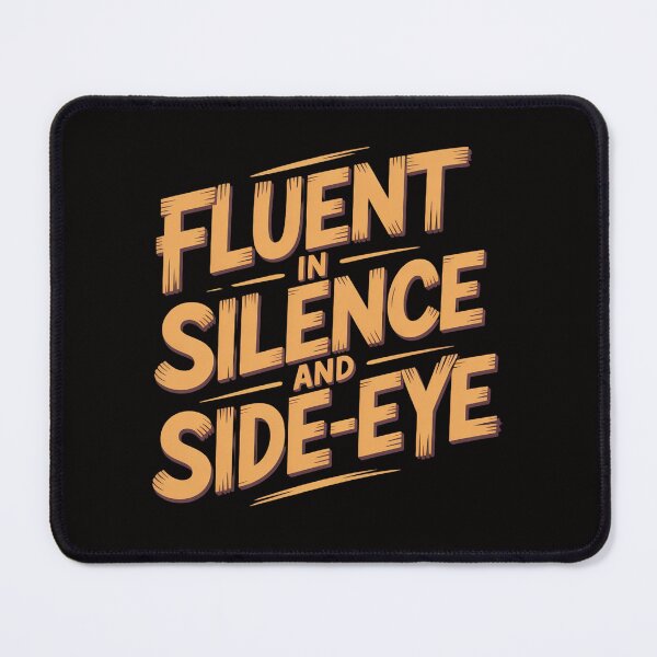 Item preview, Fluent in Silence and Side-Eye | Sarcastic Introvert Introverted But Will Fight Racists Quote Tee designed and sold by Slavicsoul.