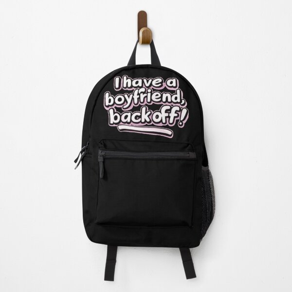 Item preview, I have a boyfriend, back off!! designed and sold by Coollzone.