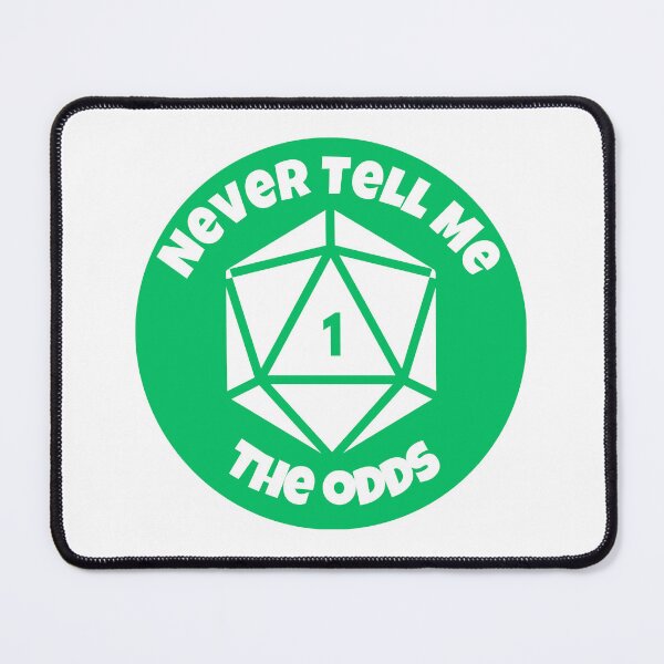 Item preview, Natural 1 Crit Fail - Never Tell Me The Odds D20 Dice | Funny RPG Gamer Quote Mashup designed and sold by AdventurerPack.