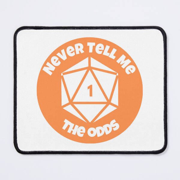 Item preview, Natural 1 Crit Fail - Never Tell Me The Odds D20 Dice | Funny RPG Gamer Quote Mashup designed and sold by AdventurerPack.
