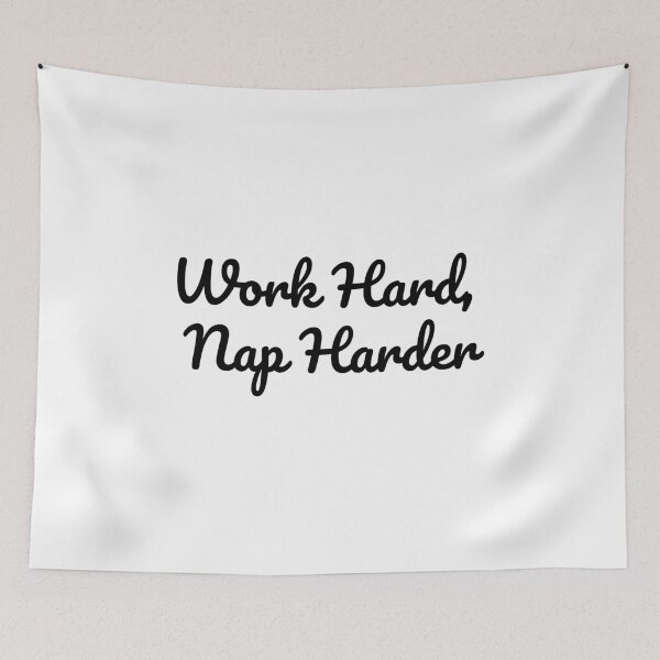 Item preview, Work Hard, Nap Harder designed and sold by SLIMK8.