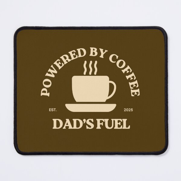 Item preview, Powered by Coffee - Dad's Fuel designed and sold by QWTees.
