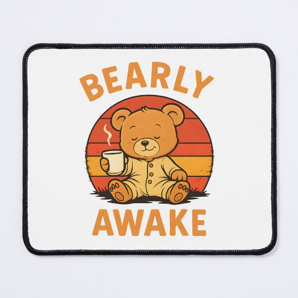Item preview, Bearly Awake - Sleepy Bear with Coffee designed and sold by Channel1Design.