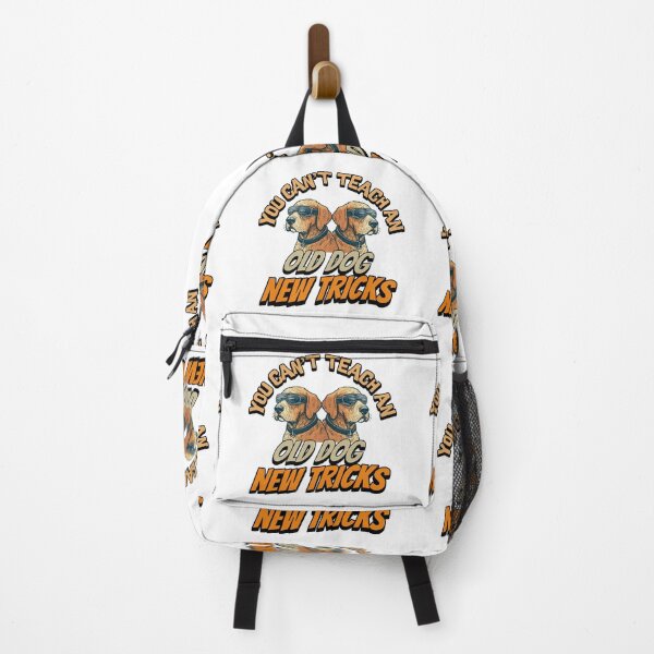Item preview, You Can't Teach an Old Dog New Tricks designed and sold by ArtDesignTp.