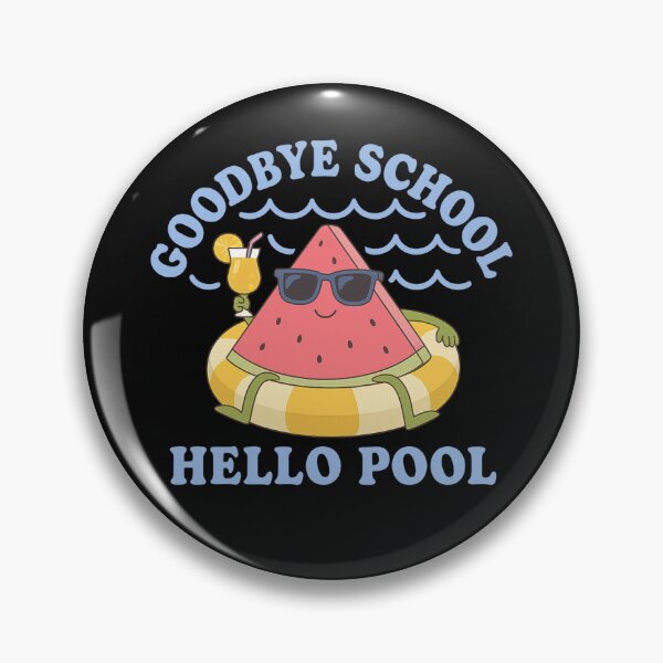 Item preview, Goodbye School Hello Pool Watermelon Summer designed and sold by Alex Songs.