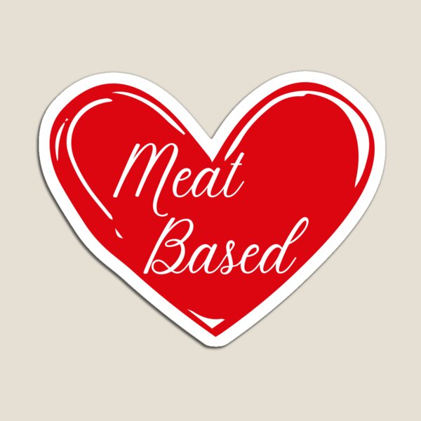 Item preview, Meat Based designed and sold by PBdesignshop.