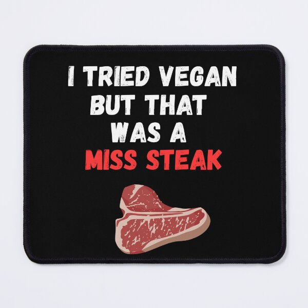 Item preview, I tried vegan but that was a miss steak designed and sold by PBdesignshop.