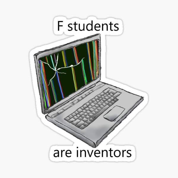 Item preview, F students are inventors designed and sold by acker4320.