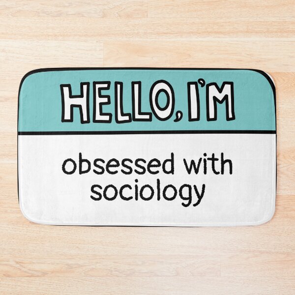 Item preview, Obsessed with Sociology designed and sold by MaryAller.
