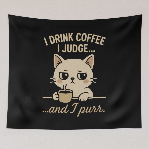 Item preview, I Drink Coffee I Judge... And I Purr designed and sold by DemureArtsy.