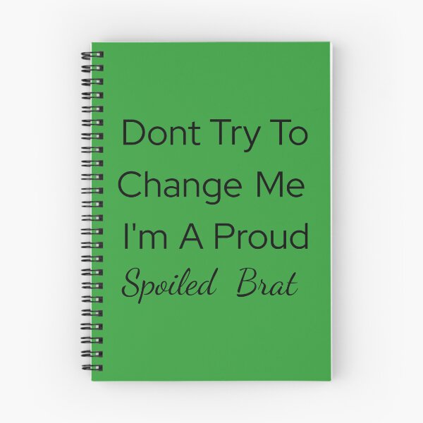 Item preview, Proud Spoiled Brat designed and sold by rainestore.