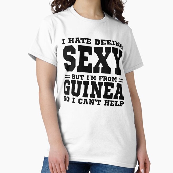 Item preview, I hate beeing Sexy but I'm form Guinea so I can't help designed and sold by BYNDART.