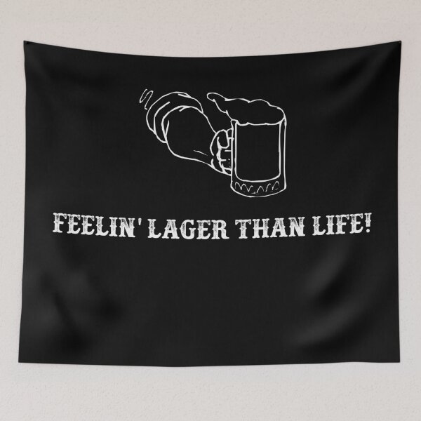 Item preview, Funny Ale Beer Lager Gift - Feelin’ Lager Than Life! designed and sold by Galvanized.