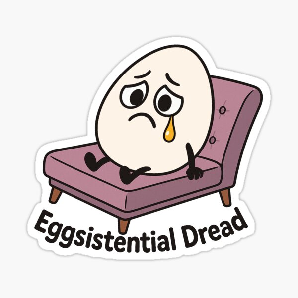 Item preview, Eggsistential Dread  designed and sold by Regal Rev.