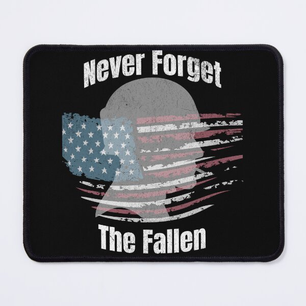Item preview, Never forget the Fallen Memorials Day designed and sold by Ant's Funny Apparel.